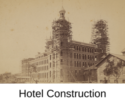 historic photo of hotel under construction